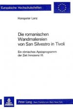 Die romanischen Wandmalereien von San Silvestro in Tivoli