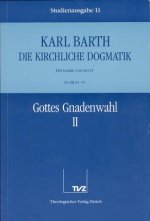 Kirchliche Dogmatik Bd. 11 - Lehre von Gott