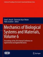 Mechanics of Biological Systems and Materials, Volume 6