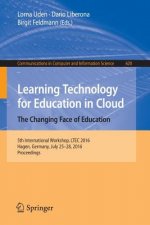 Learning Technology for Education in Cloud -  The Changing Face of Education