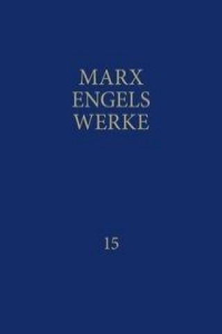 MEW / Marx-Engels-Werke Band 15