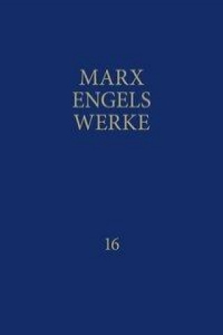 MEW / Marx-Engels-Werke Band 16