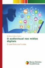 O audiovisual nas mídias digitais