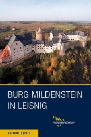 Burg Mildenstein in Leisnig