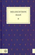 Melanchthon deutsch II