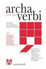 Archa Verbi. Yearbook for the Study of Medieval Theology