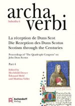 La réception de Duns Scot / Die Rezeption des Duns Scotus / Scotism through the Centuries