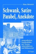 Schwank, Satire, Parabel, Anekdote