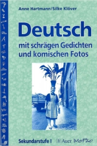 Deutsch mit schrägen Gedichten und komischen Fotos