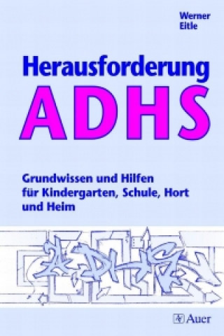 Herausforderung ADHS