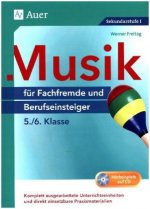 Musik für Fachfremde und Berufseinsteiger Kl. 5-6, m. 1 CD-ROM