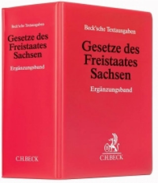 Gesetze des Freistaates Sachsen (mit Fortsetzungsnotierung). Inkl. 79. Ergänzungslieferung