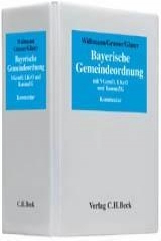 Bayerische Gemeindeordnung (ohne Fortsetzungsnotierung). Inkl. 28. Ergänzungslieferung