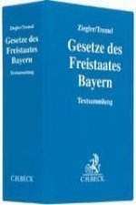 Gesetze des Freistaates Bayern (ohne Fortsetzungsnotierung). Inkl. 145. Ergänzungslieferung