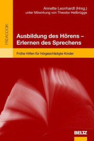 Ausbildung des Hörens - Erlernen des Sprechens