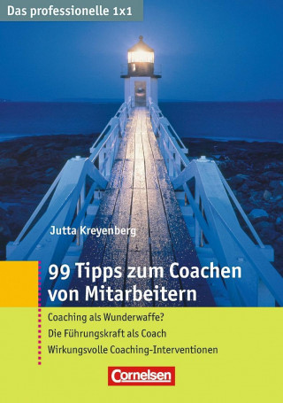 99 Tipps zum Coachen von Mitarbeitern