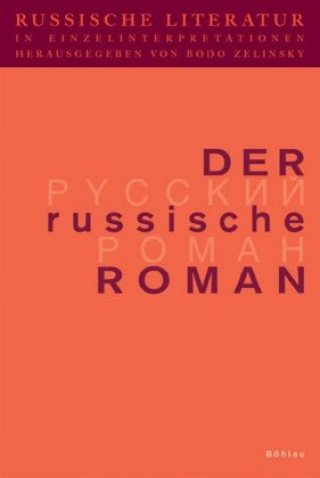 Russische Literatur in Einzelinterpretationen 2. Der russische Roman