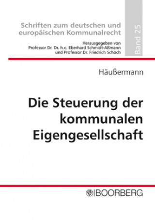 Die Steuerung der kommunalen Eigengesellschaft