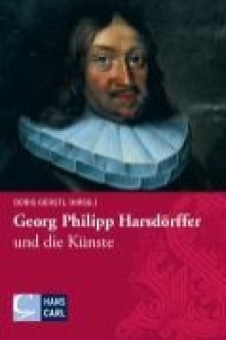 Georg Phillip Harsdörffer und die Künste
