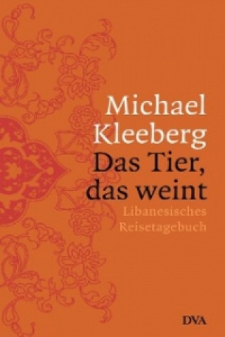 Kleeberg, M: Tier das weint