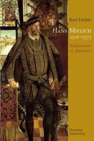 Hans Mielich. (1516 - 1573)