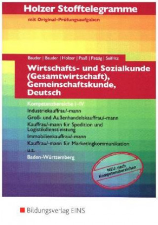 Wirtschafts- und Sozialkunde (Gesamtwirtschaft), Gemeinschaftskunde, Deutsch - Kompetenzbereiche I-IV: Aufgabenband