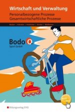 Bodo O. GmbH. Personalbezogene Prozesse und Gesamtwirtschaftliche Prozesse: Arbeitsheft. Nordrhein-Westfalen