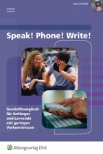 Speak! Phone! Write!