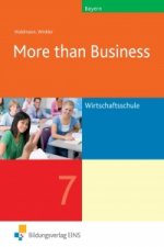 More than Business - Englisch an der Wirtschaftsschule. Klasse 7: Schülerband. Bayern
