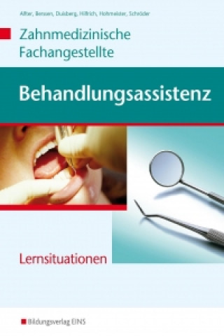 Fachkunde Zahnmedizinische Fachangestellte. Behandlungsassistenz. Arbeitsheft