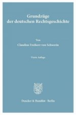 Grundzüge der deutschen Rechtsgeschichte
