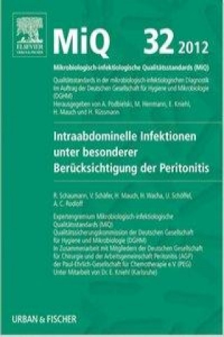 MIQ 32: Intraabdominelle Infektionen unter besonderer Berücksichtigung der Peritonitis