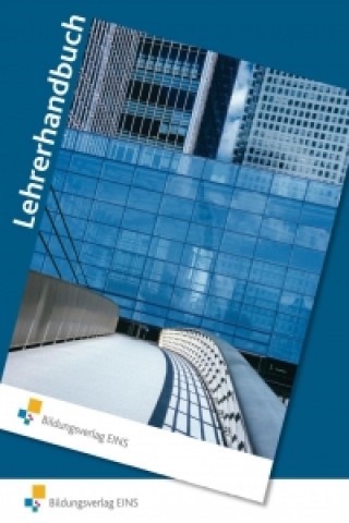 Volks- und Betriebswirtschaftslehre für kaufmännische Berufsfachschulen. Lehrerhandbuch