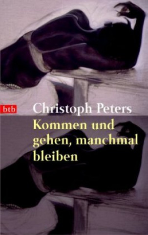 Peters, C: Kommen und gehen