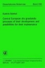 Central European dry grasslands: processes of their development and possibilities for their maintenance
