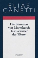Gesammelte Werke 06. Die Stimmen von Marrakesch / Das Gewissen der Worte