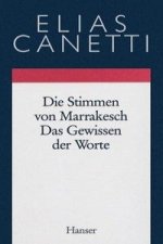 Gesammelte Werke 06. Die Stimmen von Marrakesch / Das Gewissen der Worte