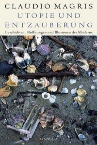 Utopie und Entzauberung