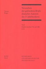 Verzeichnis der gedruckten Briefe deutscher Autoren des 17. Jahrhunderts TEIL 2 / BD 4. Drucke zwischen 1751 und 1980