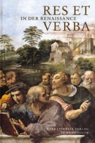 Res et Verba in der Renaissance