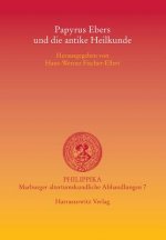 Papyrus Ebers und die antike Heilkunde