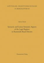 Syntactic and Lexico-Semantic Aspects of the Legal Register in Ramesside Royal Decrees