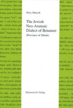 The Jewish Neo-Aramaic Dialect of Betanure (Province of Dihok)