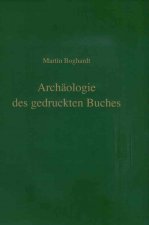 Archäologie des gedruckten Buches