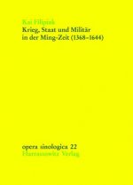 Krieg, Staat und Militär in der Ming-Zeit (1368-1644)