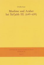 Muslime und Araber bei Iso'jahb III. (649-659)