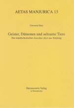 Geister, Dämonen und seltsame Tiere
