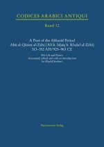 A Poet of the Abbasid Period.  Abu al-Qasim al-Zahi ('Ali b. Ishaq b. Khalaf al-Zahi) 313-352 AH/925-963 CE