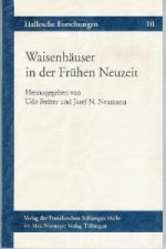 Waisenhäuser in der Frühen Neuzeit