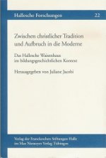 Zwischen christlicher Tradition und Aufbruch in die Moderne